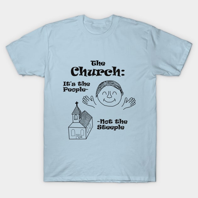 Church is the People T-Shirt by Monkey Punch